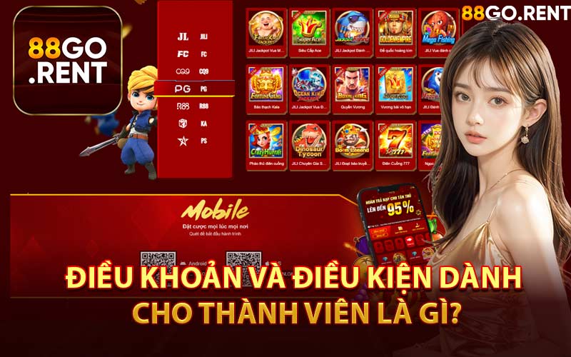 Điều Khoản và Điều Kiện Dành Cho Thành Viên Là Gì?