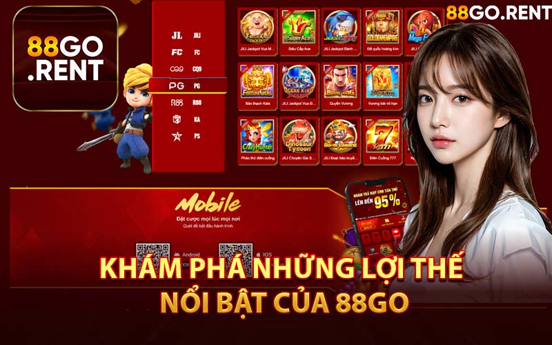 Khám Phá Những Lợi Thế Nổi Bật Của 88GO